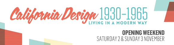 California Design - Opening weekend: Saturday 2 & Sunday 3 November